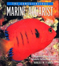 Conscientious Marine Aquarist (soft Cover)